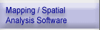 Mapping / Spatial Analysis Software